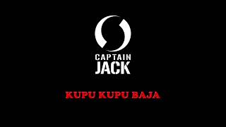 Captain Jack - Kupu Kupu Baja