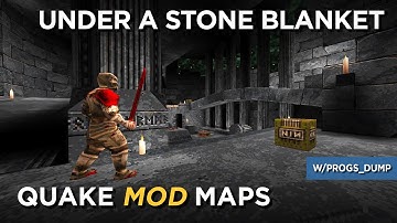 Quake Maps - Under a Stone Blanket