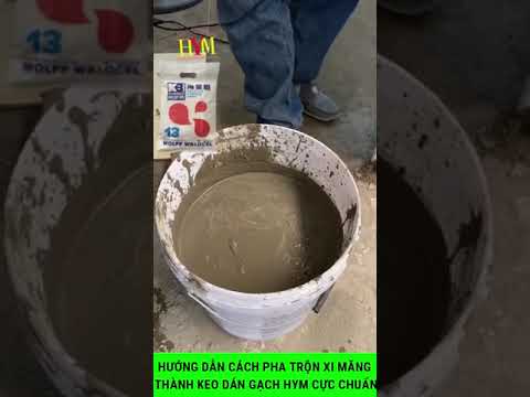 HƯỚNG DẪN TRỘN KEO DÁN GẠCH BẰNG XI MĂNG SIÊU TIẾT KIỆM THEO PHONG CÁCH ĐÀI LOAN   HYM VN