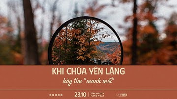 Khi Chúa Yên Lặng, Hãy Tìm “Manh Mối” | Oneway Radio - Tĩnh Nguyện Hằng Ngày 23/10/2025