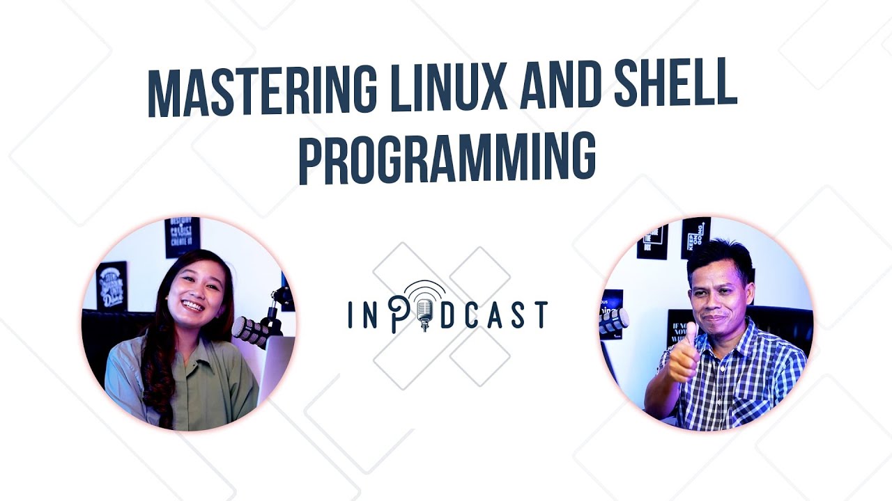 INPODCAST EPS 22 Mastering Linux and Shell Programming - YouTube