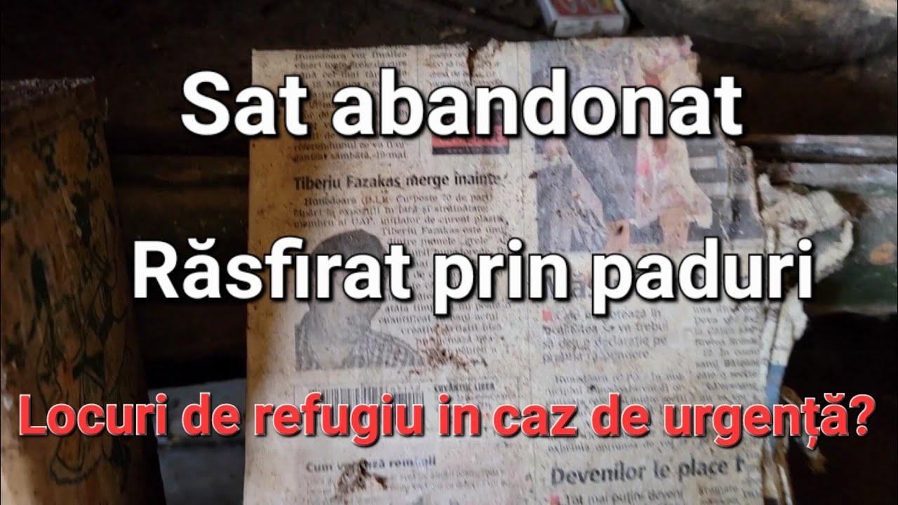 Un sat abandonat/Zona de refugiu în caz de urgenta?