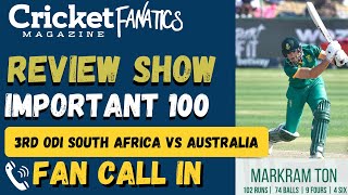 REVIEW: IMPORTANT CENTURY for Aiden MARKRAM | 3rd ODI South Africa vs Australia