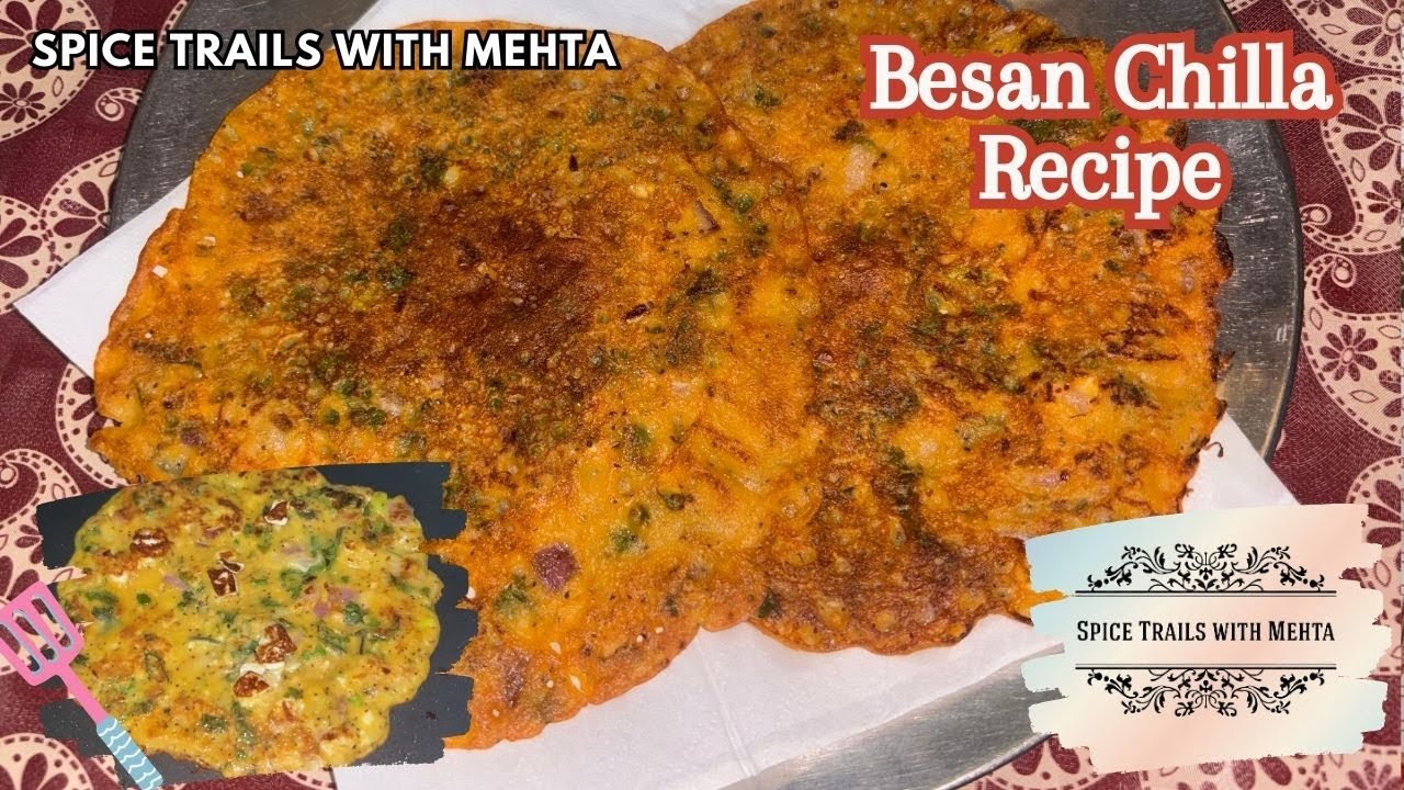 Besan Chilla | Healthy & Delicious Gram Flour Pancake | Spice Trails with Mehta | 