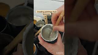 Creating Paintings From Beeswax.