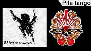 STRACHY NA LACHY - Piła tango [OFFICIAL AUDIO] chords