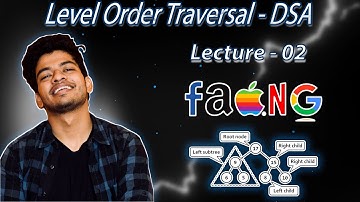 02- Level Order Traversal | DSA | Python | Love Babbar DSA Sheet