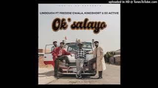 LINDOUGH FT FREDDIE GWALA, KINGSHORT & DJ ACTIVE ~OKSALAYO