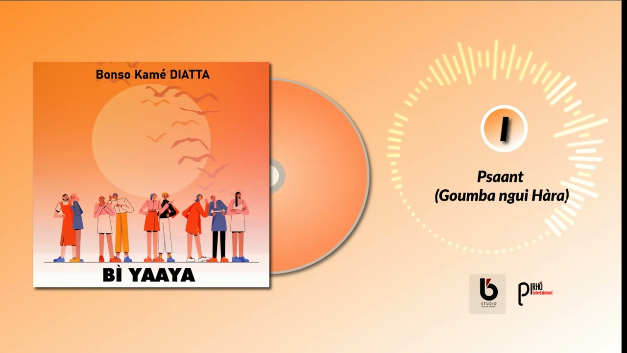 Bonso Kamé DIATTA   Psaant (Guumba ngui hàraa)  (audio officiel)