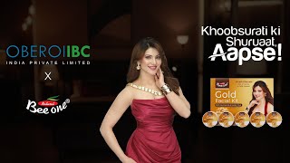 Famous Khoobsurati ki shuruaat aapse | Urvashi Rautela | Natural Bee One Ad film | Oberoi IBC Wealth