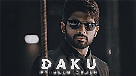 Daku Ft. Allu Arjun Edit || Daku Song Edit || Allu Arjun Edit || Daku Edit || #alluarjun #daku