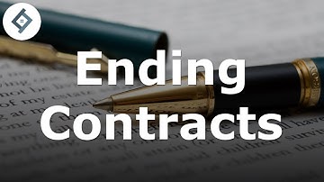 Ending Contracts | Contract Law