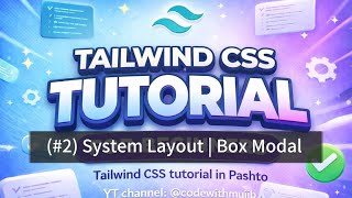 (#2) Tailwind (CSS Framework) in Pashto | System Layout | Box Modal 