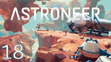 The End, For Now - Astroneer Multiplayer with Coe - E18