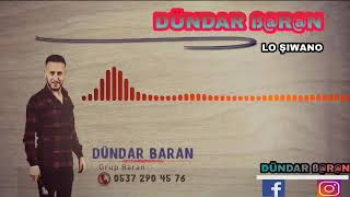 DÜNDAR BARAN - LO ŞIWANO            [0537 290 4576]