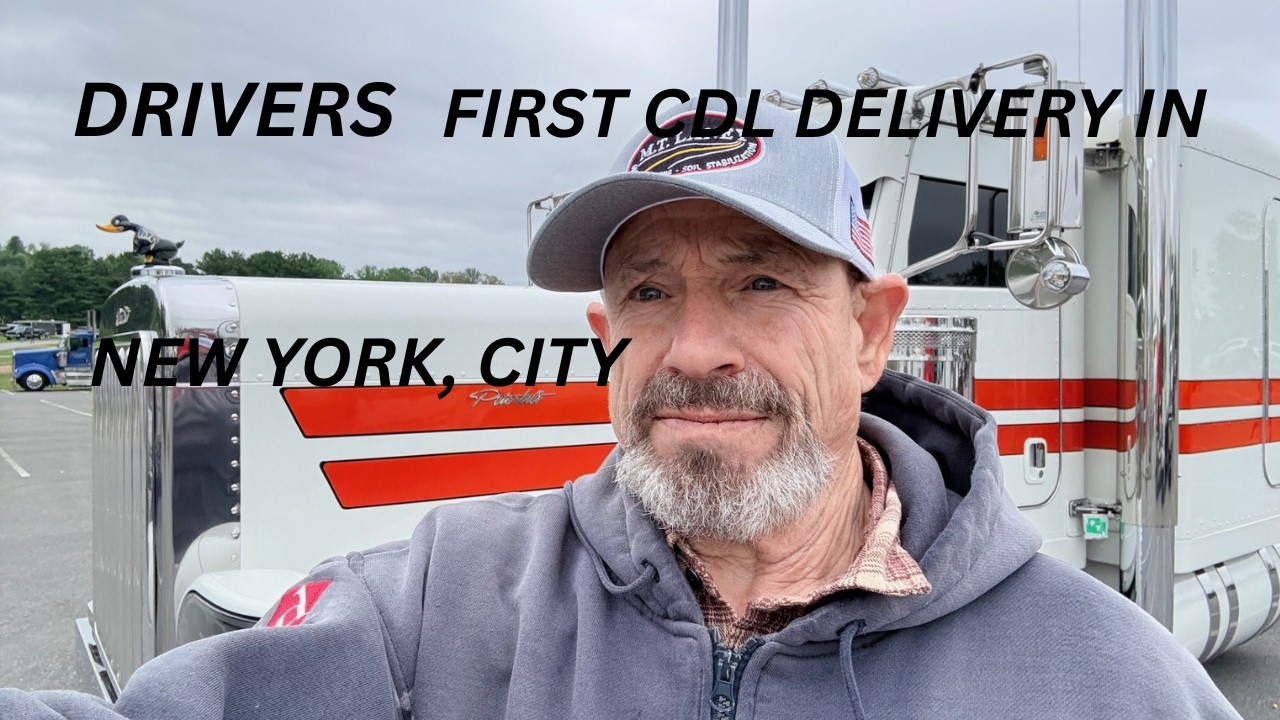 CDL DRIVER, First Delivery in NEW YORK, CITY - YouTube