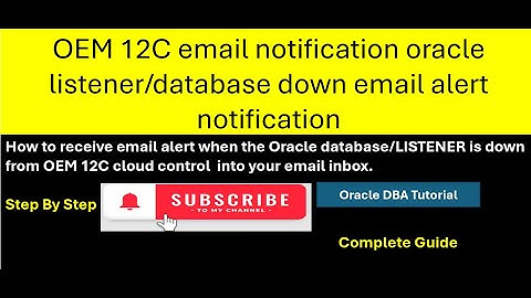 OEM 12c Email Notification Setup || How to receive an email notification from OEM cloud control 12c
