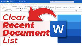 How to Clear Recent Documents in Word (Step by Step)