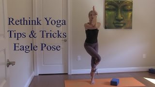 RethinkYoga Tips & Tricks - Eagle Pose