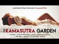 The kamasutra garden official trailer | kamasutra garden