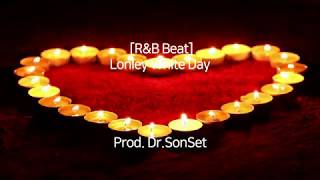 R&B Beat | Lonely White Day | 힐링 비트 | Prod. Dr.SonSet | Cubase | 자작곡 | 닥터썬셋 | 직장인 취미 도전