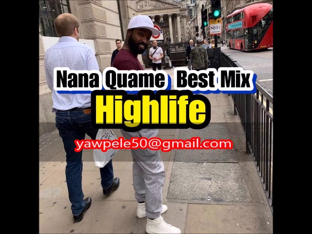 NANA QUAME BEST MIX DJ YAW PELE class=