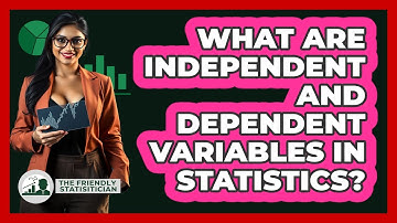 What Are Independent And Dependent Variables In Statistics? - The Friendly Statistician