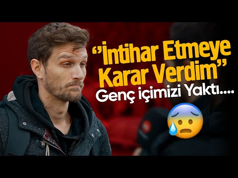 İntihar Etmeye Karar Verdim Diyen Genç İçimizi Yaktı -  Sokak Röportajı