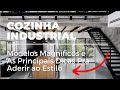 COZINHA INDUSTRIAL - Veja cozinhas magníficas  e conheça as principais dicas pra adotar o estilo!