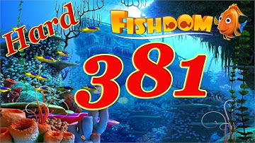 Fishdom level 381 Hard