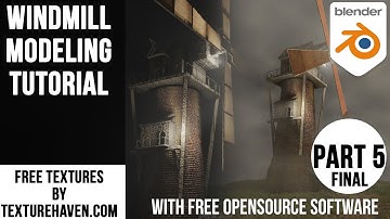 Windmill 3D modeling Tutorial FINAL PART 5/5 Windmühle modellieren #cycles #eevee #blendertutorial