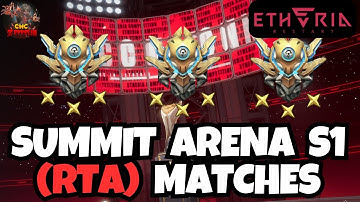 Etheria: Restart - RTA Matches S1 (Summit Arena)