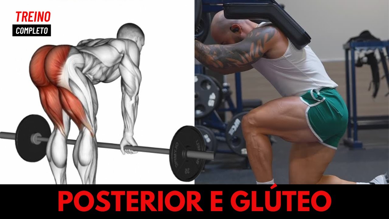 TREINO FOCADO EM GLÚTEO E POSTERIOR DE COXAS - COMPLETO - YouTube