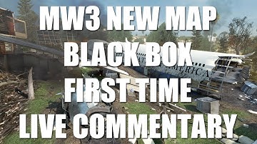 MW3: New Map Black Box | First Time | Live Commentary