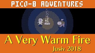 A VERY WARM FIRE | Pico-8 Adventures #2