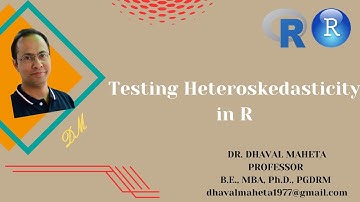 6. Testing Heteroskedasticity in R & R-Studio || Dr. Dhaval Maheta