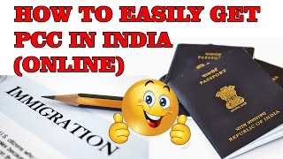 HOW TO GET POLICE CLEARANCE CERTIFICATE IN INDIA - ONLINE - 2016