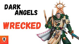 Dark Angels have been Wrecked