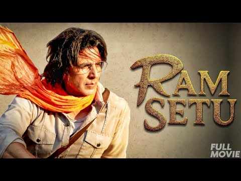 Ram Setu Akshay Kumar Jacqueline Fernandez Blockbuster Adventure Movies Full HD Movies