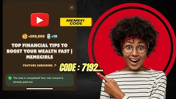 TOP FINANCIAL TIPS TO BOOST YOUR WEALTH FAST  | MEMEGIRLS | MEMEFI NEW CODE VIDEO #memeficode