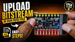How to Upload Bitstream in Soan Papdi FPGA ⚡