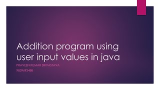 Addition Program using user input values|Addition Program in JAVA| input values from user in java