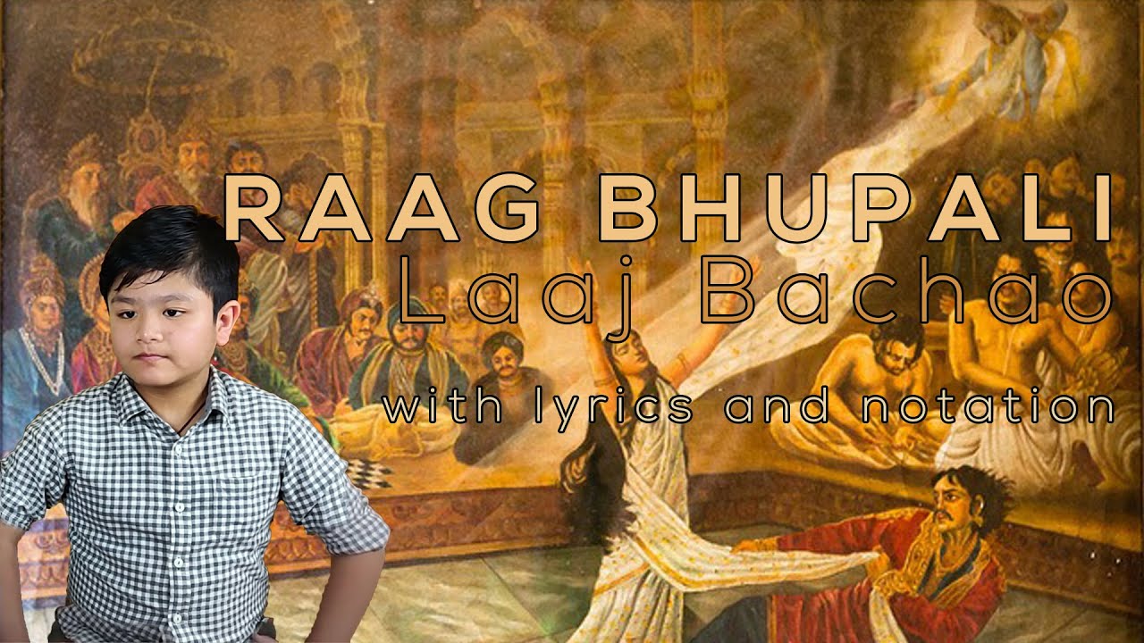 Raag Bhupali  Laaj Bachao with notation and Lyrics  Yatsus Classical Music Practice