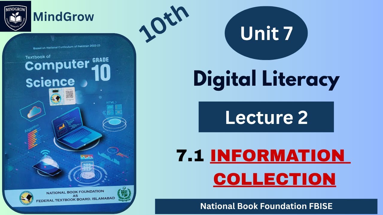 Unit 7 Digital Literacy | 7.1 Information Collection | Class 10 Computer Science | FBISE NBF Book