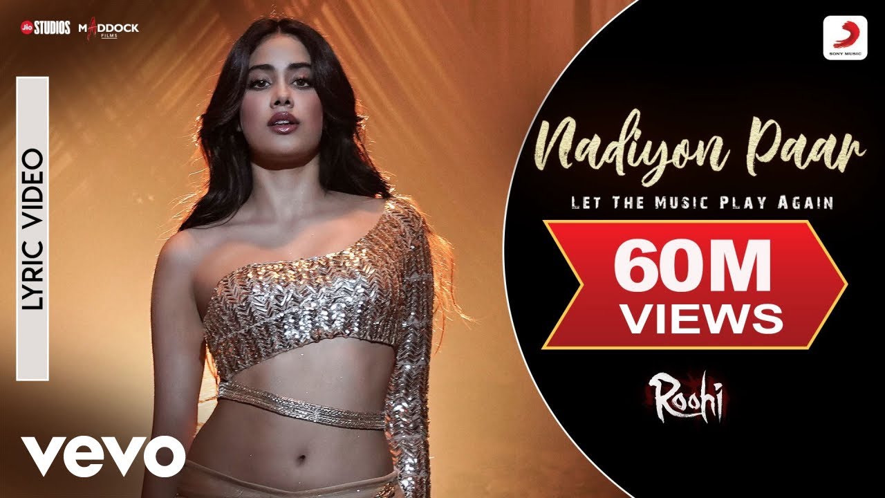 Nadiyon Paar   Lyric Video Roohi Janhvi Kapoor Sachin JigarShamur Rashmeet K