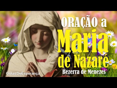 ♡Oração a Maria de Nazaré (Bezerra de Menezes) ♡ #GotasDeEsperança
