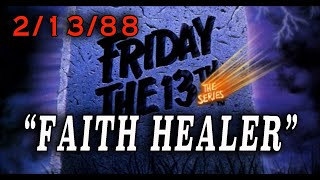Friday The 13th: The Series - 'Faith Healer' (1988) Supernatural Killer Episode