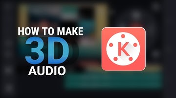 How to make 3D audio in KINEMASTER