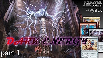 [Magic Duels] Dark Energy, part 1 ~ Provided we don