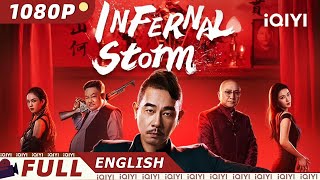 【ENG SUB】Infernal Storm | Crime Police Criminal Gangster | Chinese Movie 2023 | iQIYI MOVIE THEATER